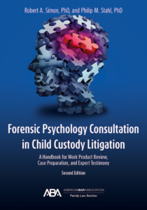 Forensic Psychology Consultation in Child Custody Litigation: A Handbook for Work Product Review, Case Preparation, and Expert Testimony Book Image